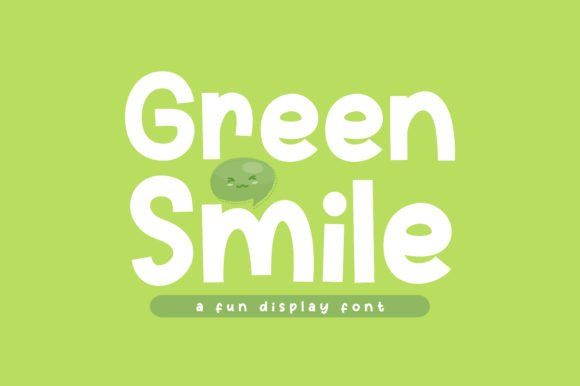 Green Smile: The Playful Display Font That Brings Designs to Life