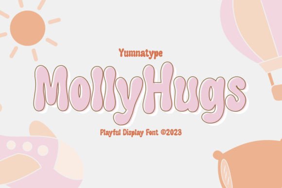Molly Hugs: The Rounded Display Font That Adds Warmth and Personality to Your Designs