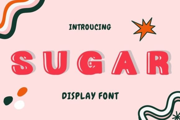 Sugar Font: Bold, Cute & Hand-Drawn Design