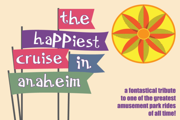 The Happiest Cruise in Anaheim Regular: A Typographic Journey Through Imagination