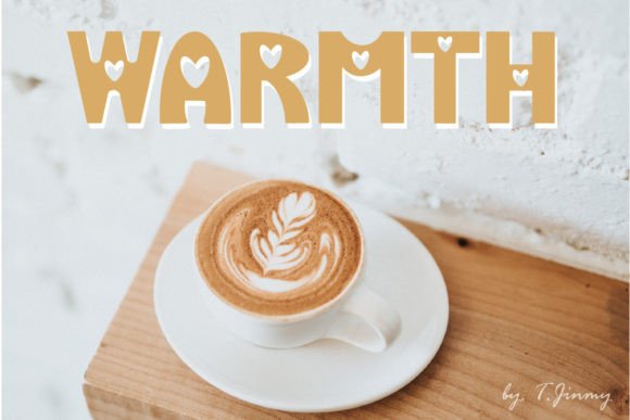 Warmth Font: A Heartfelt Design Choice